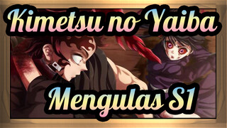 Kimetsu no Yaiba
Mengulas S1