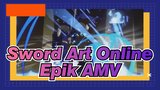 Sword Art Online 
Epik AMV