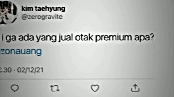 ada yang jual otak premium 🗿