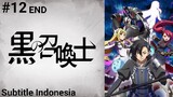 Kuro no Shoukanshi Episode 12 Subtitle Indonesia [END]