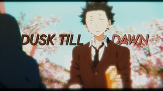 Koe no Katachi SAD AMV - DUSK TILL DAWN