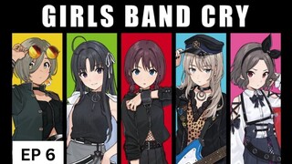 Anime GIRLS BAND CRY (EP6)