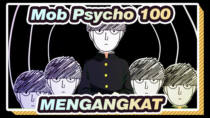 [AMV Mob Psycho 100] MENGANGKAT
