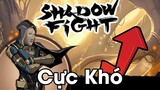 Shadow Fight 2 Cực Khó