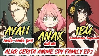 Ibu Baru Untuk Anya - Alur Cerita Spy X Family Ep2