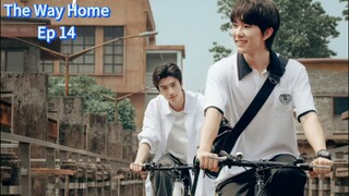 The Way Home Ep 14 (sub indo)