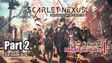 Kekuatan Menjelajahi Waktu | Scarlet Nexus PART 2