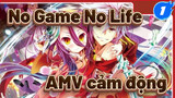 No Game No Life Zero phim: AMV cảm động_1