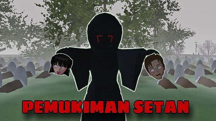 PEMUKIMAN SETAN PART 1 || SAKURA SCHOOL SIMULATOR HORROR MOVIE