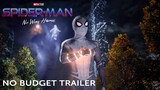 SPIDER-MAN: NO WAY HOME Trailer but with $38.84 Budget