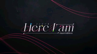 【MV】Here I Am - Airani Iofifteen