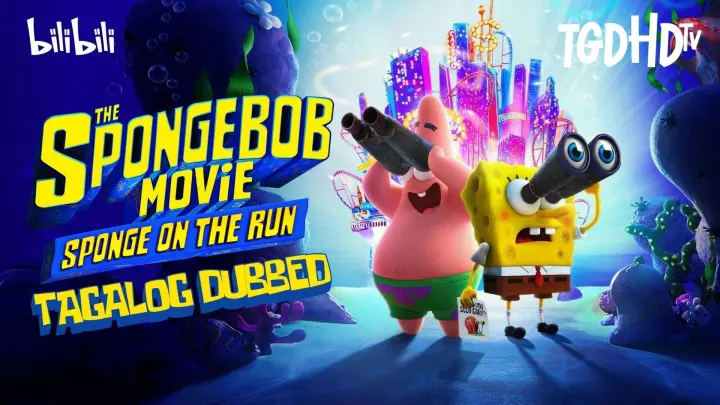 The SpongeBob Movie: Sponge on the Run ┃ 2020 ┃ Tagalog Dubbed