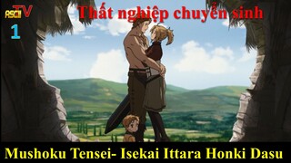 Mushoku Tensei- Isekai Ittara Honki Dasu - Thất nghiệp chuyển sinh