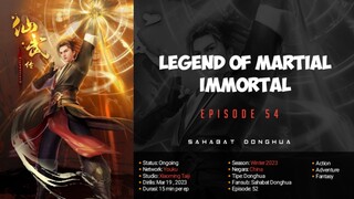 Legend Of Martial Immortal Episode 54 | 1080p Sub Indo