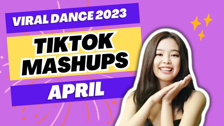 NEW Tiktok Mashup 2023 Philippines - tiktok trending songs - tiktok mashup 2023 april
