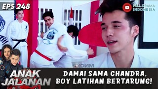 DAMAI SAMA CHANDRA, BOY LATIHAN BERTARUNG! - ANAK JALANAN