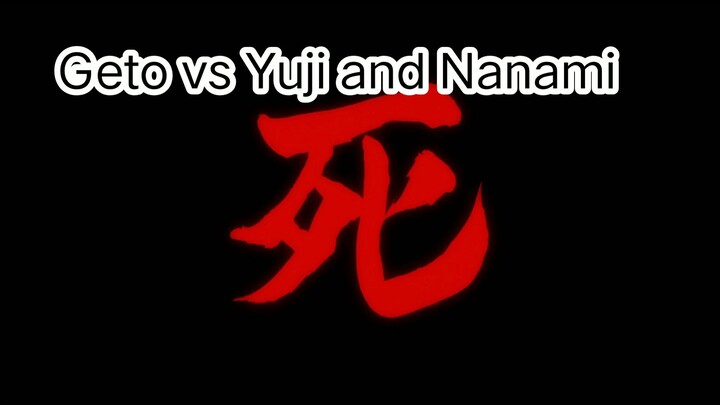Yuji and Nanami vs Geto