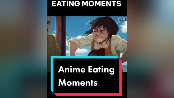 Anime eating moments anime eating fypシ onepiece demonslayer AttackOnTitan dragonball