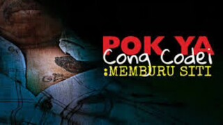 Pok Ya Cong Codei Memburu Siti ~Ep1~