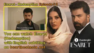 Esaret - Redemption Episode 52