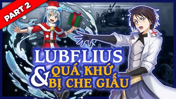 Lubelius P.2 - Cơ Cấu Tổ Chức Và Những Sự Thật Đã  Bị Che Giấu Trong Lịch Sử của Tensei Slime