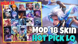 Hướng Dẫn Mod Skin Liên Quân Có Hiệu Ứng Mới Nhất Mùa 21 - Mod 18 Skin Hot Pick Full Sound & Biến Về