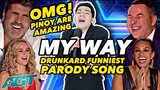 My Way (Drunkard Parody Song) | AGT Funniest Video VIRAL SPOOF
