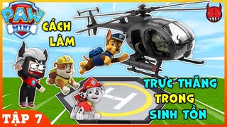 NHỮNG CHÚ CHÓ CỨU HỘ MINI WORLD | TẬP 7 | CÁCH LÀM MÁY BAY TRỰC THĂNG TRONG SINH TỒN