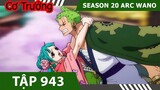 Review One Piece SS20  P12  ARC WANO   Tóm tắt Đảo Hải Tặc Tập 943 #Anime #HeroAnime