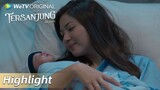 Highlight EP06 Indah akhirnya melahirkan! | WeTV Original Tersanjung The Series