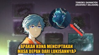 MISTERI LUKISAN KONA | BENARKAH KONA MENCIPTAKAN MASA DEPAN DARI LUKISAN?? (Tengoku Daimakyou)