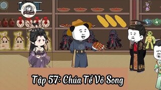 Tập 57: Chúa Tể Vô Song | Quý Bửu Sa Di