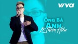 Ông Bà Anh - Lê Thiện Hiếu | Official Audio | Sing My Song 2016
