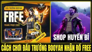 Free Fire - Cách Chơi Đấu Trường Booyah Nhận Đồ Free Cực Đẹp - Shop Huyền Bí Mới Và Shop Giảm Giá