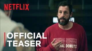 Hustle | Official Teaser | Netflix