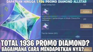 TOTAL 1.936 PROMO DIAMOND ALLSTAR?!? BAGAIMANA CARA MENDAPTAKAN NYA? MOBILE LEGENDS