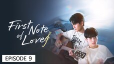 FIRST NOTE OF LOVE EP 9 🇹🇼