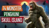 Inilah 14 Monster Penghuni SKULL ISLAND!