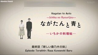 Nagatan to Aoto: Ichika no Ryourijou, Ep 10 END  Sub Indo