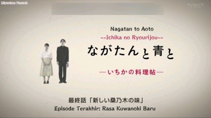 Nagatan to Aoto: Ichika no Ryourijou, Ep 10 END  Sub Indo