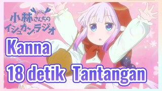 [Miss Kobayashi's Dragon Maid] Kompilasi |Kanna 18 detik Tantangan