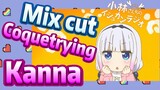 [Miss Kobayashi's Dragon Maid] Mix cut | Coquetrying Kanna