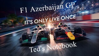 Formula 1 (F1) Ted's Azerbaijan Grand Prix Notebook