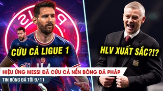 TIN BÓNG ĐÁ 9/11| Chưa ghi bàn, Messi đã cứu cả Ligue 1 rệu rã; Solsa lọt top HLV xuất sắc nhất 2021