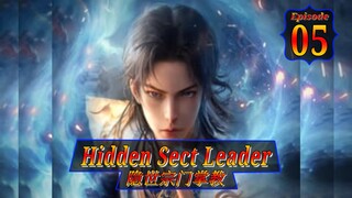 Eps 05 Hidden Sect Leader 隐世宗门掌教