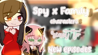 Forger family & Anya's classmates react to New episodes[AU] [read desc] Spy x family react 🔍