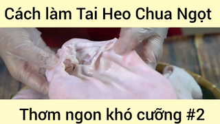 Cách làm Tai Heo Chua Ngọt Thơm ngon khó cưỡng #2