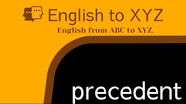Learn a New Word in One Minute: What Does 'Precedent' Mean? | Daily enRICHment - RichardG.XYZ