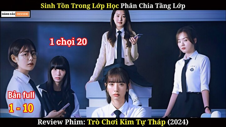 Sinh Tồn Trong Lớp Học Phân Chia Tầng Lớp | Review Phim Trò Chơi Kim Tự Tháp | Bản Full