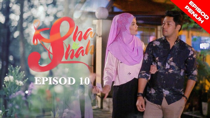 [EPISOD PENUH] Sha & Shah - EP10